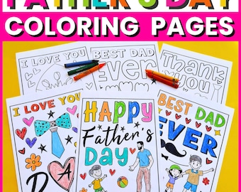 May include: A collection of Father's Day coloring pages. The top banner reads "FATHER'S DAY COLORING PAGES". The pages feature various designs with the phrases "I LOVE YOU", "BEST DAD EVER", and "THANK YOU". Crayons are scattered across the pages.