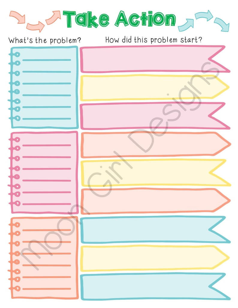 May include: A printable worksheet with the title "Take Action" in green text. The worksheet is divided into two columns, with the headings "What's the problem?" and "How did this problem start?" Each column has three sections with lined spaces for writing. The sections are outlined in different pastel colors.