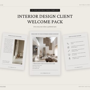 May include: A 10-page editable Canva template for an interior design client welcome pack. The document features a neutral color palette with black text, including headers like Interior Design Client Welcome Pack and Welcome to Your Interior Design Journey.
