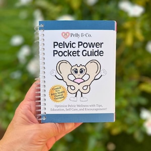 May include: A spiral-bound "Pelvic Power Pocket Guide" with a blue cover and a cartoon illustration of a pelvis. The guide, created by a pelvic health physical therapist, promises tips, education, self-care, and encouragement.