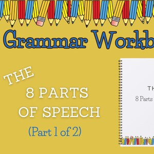 Pode incluir: Um caderno de gramática com o título "Grammar Workbook" em azul. A capa apresenta "THE 8 PARTS OF SPEECH (Part 1 of 2)" e um caderno espiral com "THE 8 Parts of Speech" na capa. Lápis coloridos decoram a parte superior e inferior.