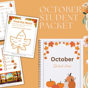 May include: An October Student Packet with worksheets for learning. The packet includes a scavenger hunt, a noun identification exercise, and a syllable counting activity. The cover features pumpkins and fall leaves.