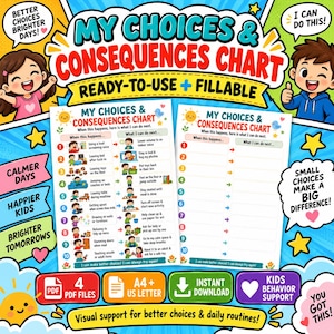 May include: A My Choices & Consequences Chart featuring two printable templates with numbered lists from 1 to 10. The design includes colourful cartoon illustrations of children, a sun, a bird, and text bubbles with motivational phrases like Better Choices Brighter Days.
