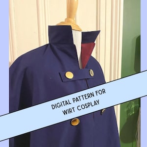 May include: A dark blue cape with a high collar, a deep red inner lining, and gold-toned buttons on the front closure. The garment is displayed on a mannequin and features the text DIGITAL PATTERN FOR WIRT COSPLAY across the center.