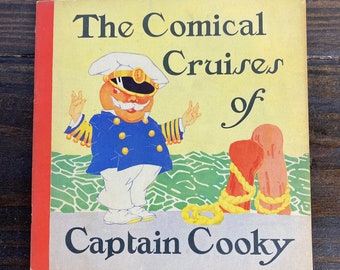 The Comical Cruises of Captain Cooky - Vintage Children's Book - Royal Baking Powder - Vintage Recipe Book - Captain Cooky Children Book