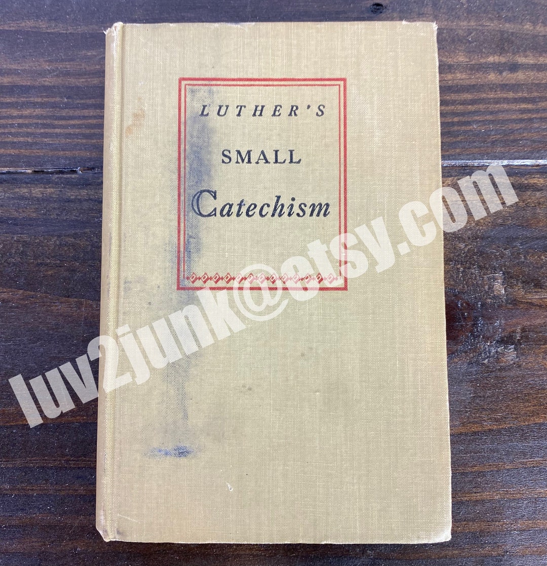 Luther's Small Catechism Vintage Martin Luther Catechism Book Religious
