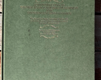 An Intro to The Principles Of Aeronautical Design & The Science Of Aerodynamics - Vintage Book - Science of Aerodynamics Book - Plane Book