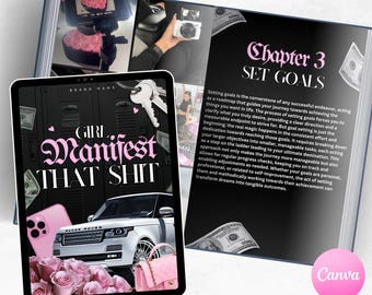 May include: A digital Canva template with the text "GIRL MANIFEST THAT SHIT" on a tablet, with a Range Rover, pink accessories, and roses. The open book shows "Chapter 3: SET GOALS" with text about goal setting. The bottom banner reads "EDITABLE CANVA TEMPLATE - INSTANT DOWNLOAD".
