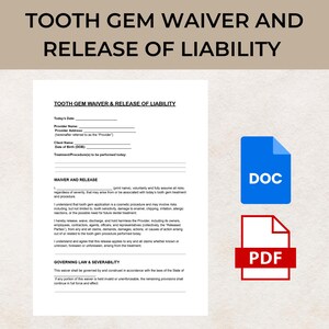 Könnte beinhalten: Ein Dokument mit dem Titel "TOOTH GEM WAIVER AND RELEASE OF LIABILITY" mit ausfüllbaren Feldern für Kunden- und Anbieterinformationen. Enthält einen Haftungsverzicht, der potenzielle Risiken detailliert, und eine Rechtsklausel. Mit einem blauen DOC-Symbol und einem roten PDF-Symbol.