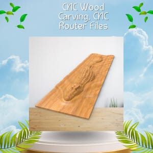 May include: A wooden carving of an alligator on a rectangular wooden board. The alligator is carved in detail, with visible scales and a textured surface. The text "CNC Wood Carving, CNC Router Files" is at the top.