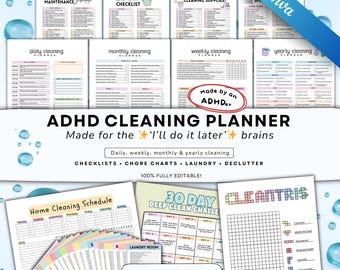 May include: ADHD cleaning planner with daily, weekly, monthly, and yearly cleaning checklists. Includes chore charts, laundry, and decluttering pages. Features the text "Made for the 'I'll do it later' brains" and "100% Fully Editable!"