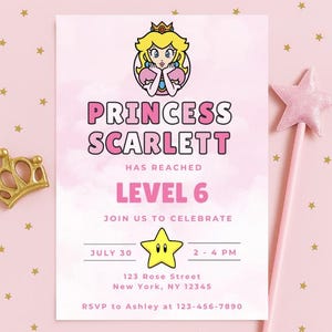 May include: A pink invitation with the text "PRINCESS SCARLETT HAS REACHED LEVEL 6." The invitation features a cartoon princess, a yellow star, and a pink star-shaped wand. A gold crown is on the left. The background is pink with gold stars.