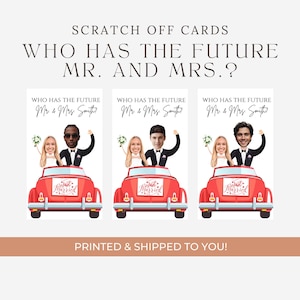 May include: Three scratch-off cards with the text "Who Has The Future Mr. and Mrs.?" Each card features a cartoon couple in a red car with "Just Married" on the front. The cards are for a wedding or bridal shower game.