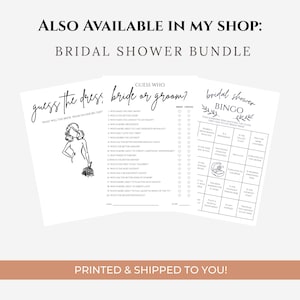May include: A bridal shower bundle featuring three printable games: "Guess the Dress," "Guess Who," and "Bridal Shower Bingo." The games are printed on white paper with black text and illustrations. The text "ALSO AVAILABLE IN MY SHOP: BRIDAL SHOWER BUNDLE" is at the top.