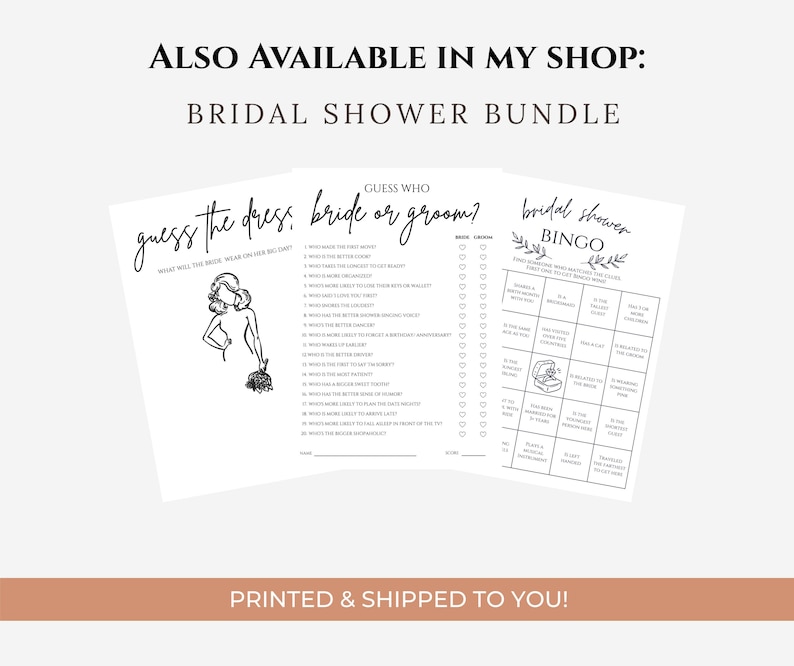 May include: A bridal shower bundle featuring three printable games: "Guess the Dress," "Guess Who," and "Bridal Shower Bingo." The games are printed on white paper with black text and illustrations. The text "ALSO AVAILABLE IN MY SHOP: BRIDAL SHOWER BUNDLE" is at the top.