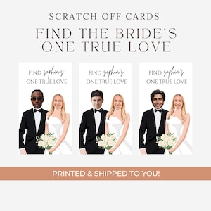 May include: Three scratch-off cards with illustrations of a bride and groom. The text on the cards reads "FIND Sophia's ONE TRUE LOVE." The cards feature different grooms. The top text says "SCRATCH OFF CARDS" and "FIND THE BRIDE'S ONE TRUE LOVE."