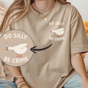 Funny Goose Shirt Silly Goose T Shirt Goose Lover Gift Cute Animal Pun Tee Funny Bird Shirt