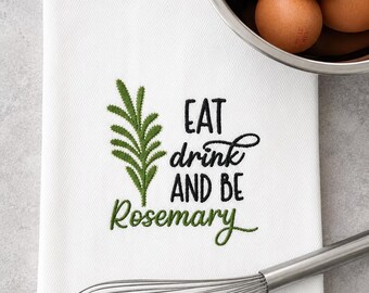 Humorous embroidered kitchen linen with elegant rosemary design, perfect for cooks, bakers, and garden lovers