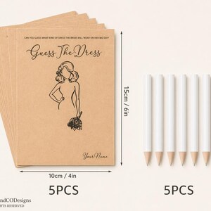 May include: A set of five "Guess the Dress" cards, each 10cm x 15cm, featuring a bride illustration, and five white pencils, each 9cm long. The cards are brown with black text and a bride illustration. The pencils are white with gray tips.