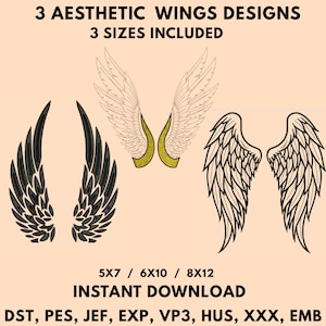 May include: Three sets of wing designs for embroidery. The left set is black, the center set features white feathers with gold Greek key trim, and the right set is outlined in black. Text reads: 3 AESTHETIC WINGS DESIGNS, 3 SIZES INCLUDED, 5X7 / 6X10 / 8X12, INSTANT DOWNLOAD, DST, PES, JEF, EXP, VP3, HUS, XXX, EMB.