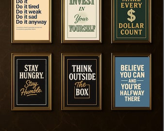 Könnte beinhalten: Sechs gerahmte Motivationsposter mit goldenen Rahmen. Die Poster haben unterschiedlich farbige Hintergründe und Text. Der Text enthält Sätze wie "Tu es quand même", "Investiere in dich selbst" und "Lass jeden Dollar zählen".