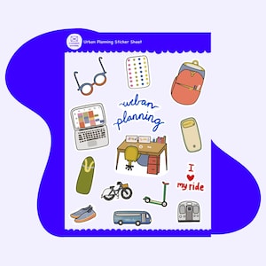 May include: A sticker sheet with various urban planning themed illustrations. Includes a laptop, glasses, backpack, desk, bicycle, scooter, bus, train, and the words "urban planning" and "I love my ride."
