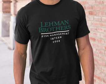 Lehman Brothers Intern T-Shirt Funny 2008 Risk Management Meme Tee, Finance Parody, Retro Wall Street Shirt Trader Accountant Business Gift