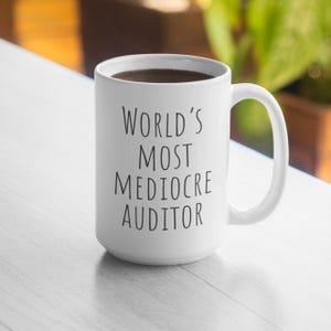 Mug Auditor - Cadeau comptable amusant le plus médiocre au monde, tasse à café Finance Humour, CPA Audit Finance Corporate Joke Office Mug