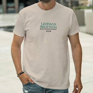 Lehman Brothers Risk Management Dept Shirt | 2008 Finance Meme T-Shirt | Investment Banker Gift | Wall Street Tee | Stonk Retro Shirt