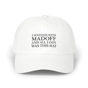 Madoff Hat Funny Dad Cap for Traders, Investors & Finance Fans, Embroidered Sarcastic Gift Wall Street Retro