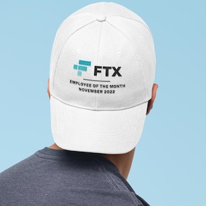FTX Employee of the Month Hat Funny Crypto Collapse Dad Cap, November 2022 Meme Gift, Finance Bro Accessory