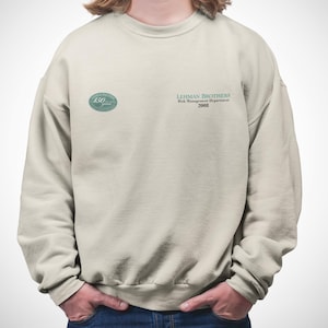 Lehman Brothers Risk Management Dept. Sweatshirt Funny Finance Meme Crewneck for Traders, CPAs & Wall Street Fans | Chart Kings Original