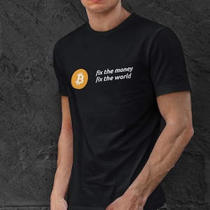 Bitcoin T-Shirt Fix the Money Fix the World Crypto Graphic Tee Bitcoin Maxi Shirt Gift for Tech Lovers Finance Bro Crypto Enthusiast Shirt