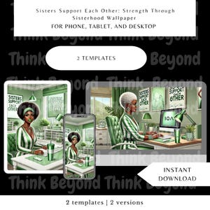 Op de afbeelding: Digitaal behangontwerp met illustraties van vrouwen in groen-witte gestreepte outfits, werkend in een groen gethematiseerd kantoor. De tekst luidt "Sisters Support Each Other" en "For Phone, Tablet, and Desktop". Bevat twee sjablonen en direct downloaden.