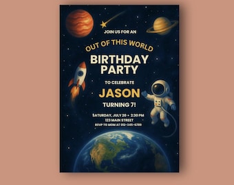 May include: An invitation for an "Out of this World Birthday Party" featuring a rocket, planets, and an astronaut on a dark blue background. The invitation is for Jason, turning 7, with the date, time, and location details.