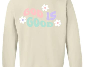 God is Good Crewneck Sweatshirt: Boho Christian Apparel