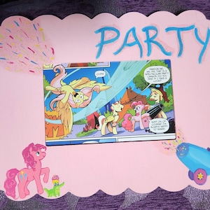 May include: A light pink scalloped sign featuring the word PARTY in blue text. The center displays a My Little Pony comic strip panel. The sign is decorated with a painted pink pony, a small green creature, and a blue party cannon with confetti.