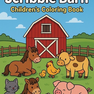 May include: A children's coloring book titled "The Scribble Barn" with a red barn, green grass, and various farm animals. The animals include horses, a cow, chickens, a pig, and a cat. The sky is blue with white clouds.