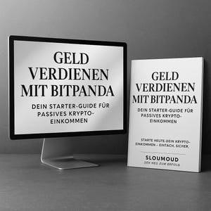 May include: A computer monitor and a book with the title "GELD VERDIENEN MIT BITPANDA" in large black text. The monitor displays the same text as the book. The book also includes the text "DEIN STARTER-GUIDE FÜR PASSIVES KRYPTO-EINKOMMEN".