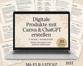 May include: A laptop displays the text "Digitale Produkte mit Canva & ChatGPT erstellen" with "E-BOOK + WORKBOOK" and "20 Seiten" below. Surrounding the laptop are several pages of notes. The text "Mit PLR-LIZENZ" and "Mit PLR-Insetzbar" are also visible.