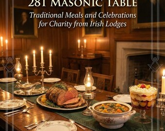 Un tesoro de tradiciones culinarias masónicas irlandesas: Por St Johnston Masonic Lodge 281 Freemason Lodge Ireland