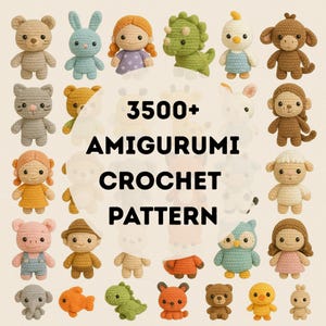 May include: A collection of crocheted amigurumi toys in various animal and character designs. The image features a variety of colors, including brown, blue, green, and orange. Text in the center reads "3500+ AMIGURUMI CROCHET PATTERN."