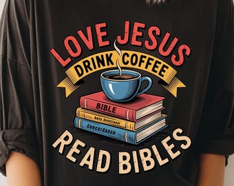 イエスを愛し、コーヒーを飲み、聖書を読む、クリスチャンTシャツデザインPNG：レトロな信仰昇華プリント（デジタルダウンロードtee54）