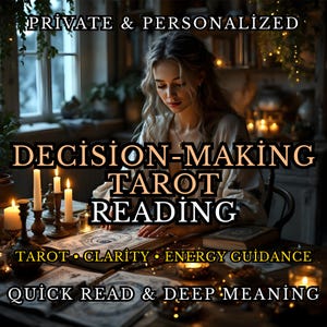 May include: An image promoting tarot readings. The text reads "Private & Personalized Decision-Making Tarot Reading." Additional text includes "Tarot, Clarity, Energy Guidance, Quick Read & Deep Meaning." The image features a person reading tarot cards with candles.