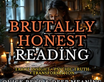 Lectura Brutalmente Honesta de Tarot & Psíquica | Amor, Vida, Carrera, Pasado, Futuro | Sin Dulcificar | Digital