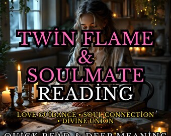 May include: An image promoting a Twin Flame & Soulmate Reading. The text includes "Private & Personalized", "Love Guidance", "Soul Connection", "Divine Union", and "Quick Read & Deep Meaning". A person is seated at a table with candles and books.