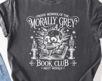 Morally Grey Book Club T-Shirt, Dark Academia Gothic Book Lover Tee, Gothic Reading Shirt, Retro Skull Book Shirt, Bookish Halloween Shirt