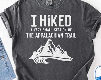 Appalachian Trail Hiker Shirt, Funny Hiking Shirt For Outdoor Lovers, Appalachian Trail Shirt, Adventure Awaits Camping Shirt, Forest Shirt