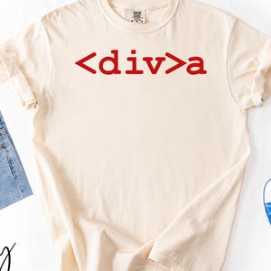 Diva Code Shirt, <div>a Programming Humor T-Shirt, Female Developer Shirt, Diva Coding Shirt, Girl Coder Gift, Funny Coding Shirt for Women