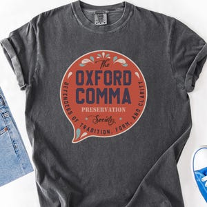 Oxford Comma Preservation Society Shirt, Funny Grammar Shirt, English Teacher Shirt, Back To School, Punctuation English Teacher Gift Tee